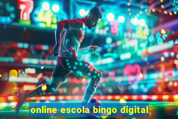 online escola bingo digital